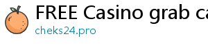 FREE Casino grab casino